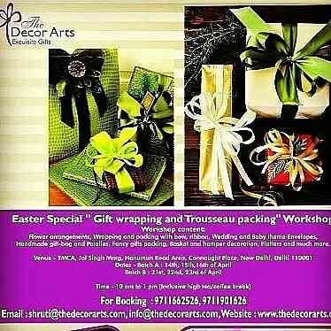 Gift Wrapping and Trousseau Packing Workshop by The Decor Arts at YMCA CP Delhi book your space.... 9711901626