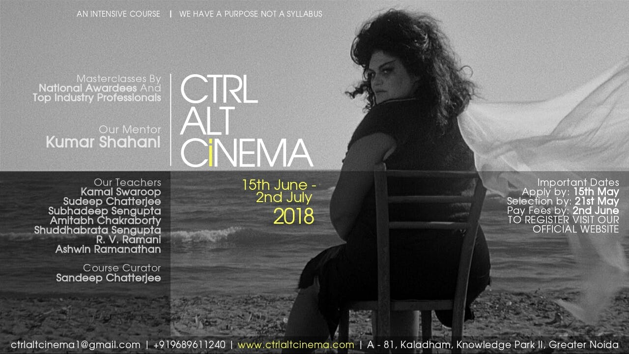 Ctrl Alt Cinema - An 18 days residential course on the Art Of Cinema