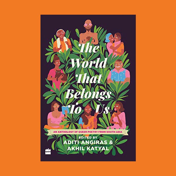 Buy The World That Belongs To Us: An Anthology of Queer Poetry from South Asia Book Online at Low Prices in India | The World That Belongs To Us: An Anthology of Queer Poetry from South Asia Reviews & Ratings - Amazon.in
