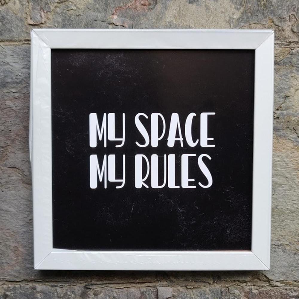 MY Space My Rules Wall Art