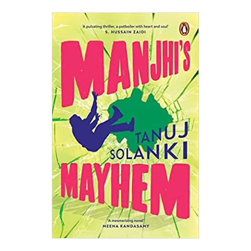 Manjhis Mayhem