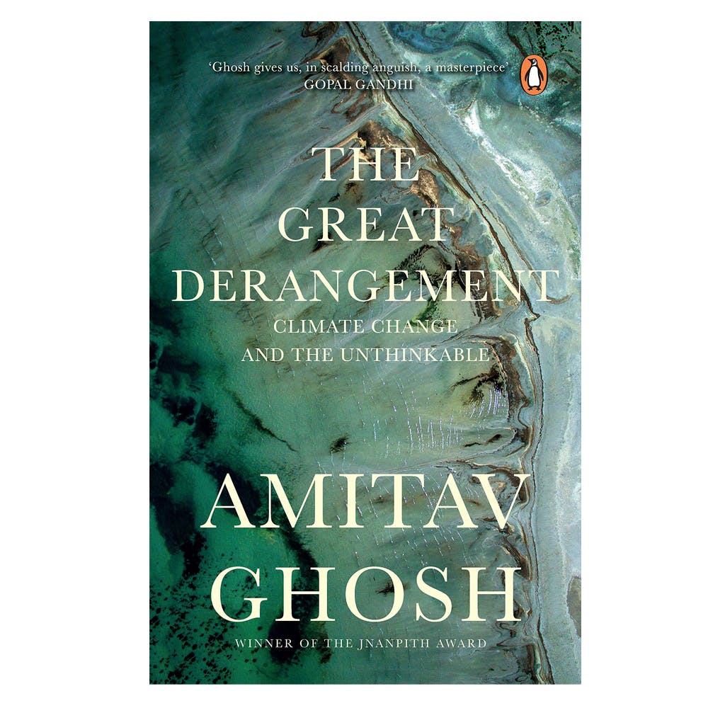 The Great Derangement: Climate Change And The Unthinkable