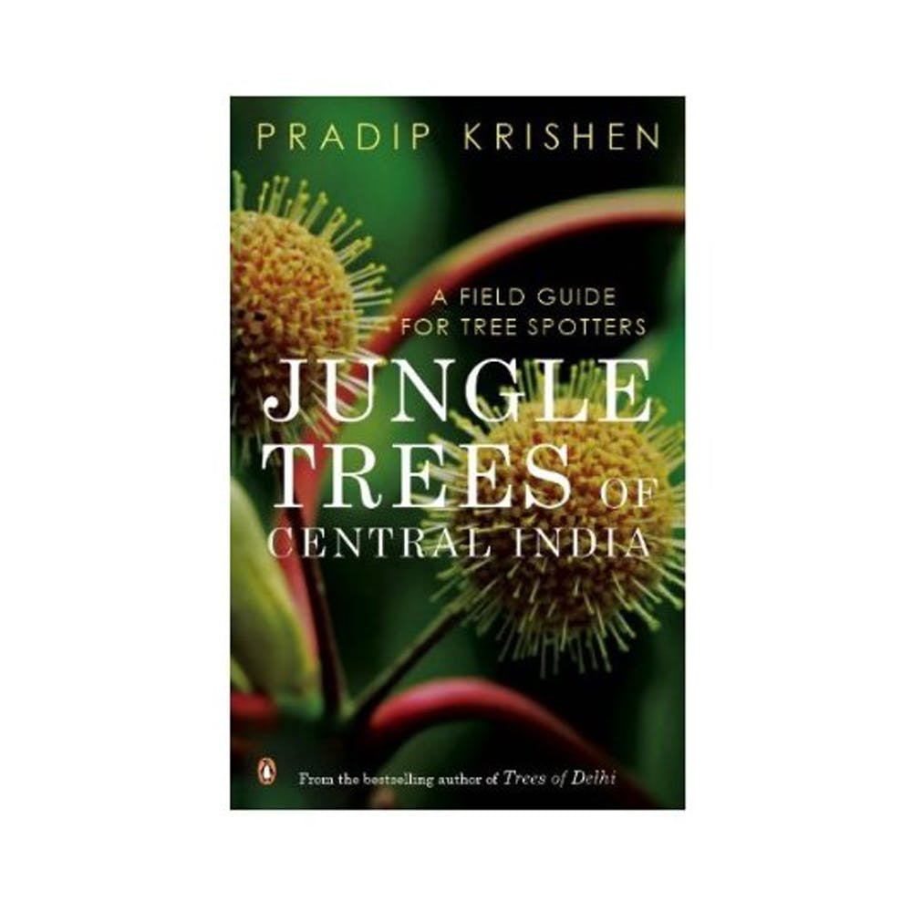 Jungle Trees of Central India: A Field Guide