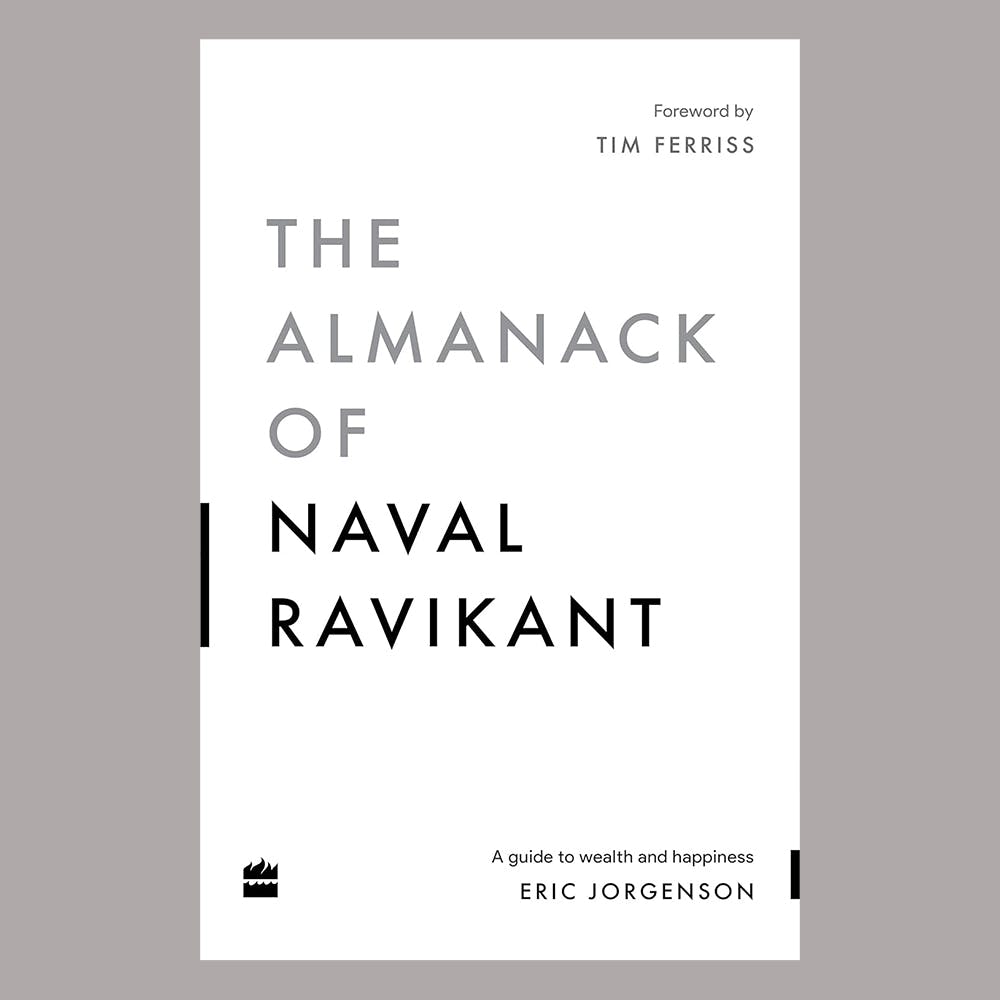 Almanack Of Naval Ravikant