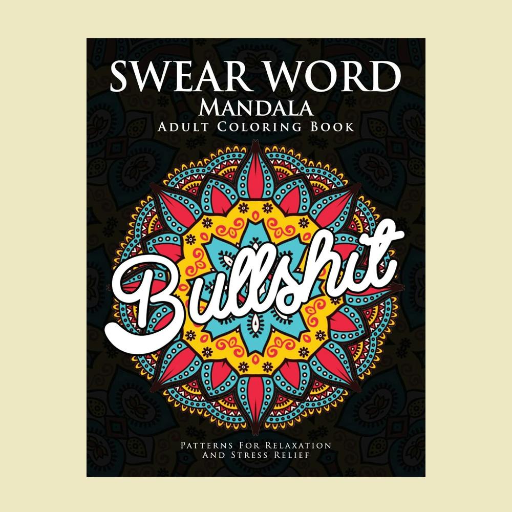 Swear Word Mandala Adults Coloring Book