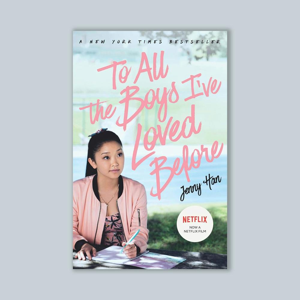 To All The Boys I've Loved Before