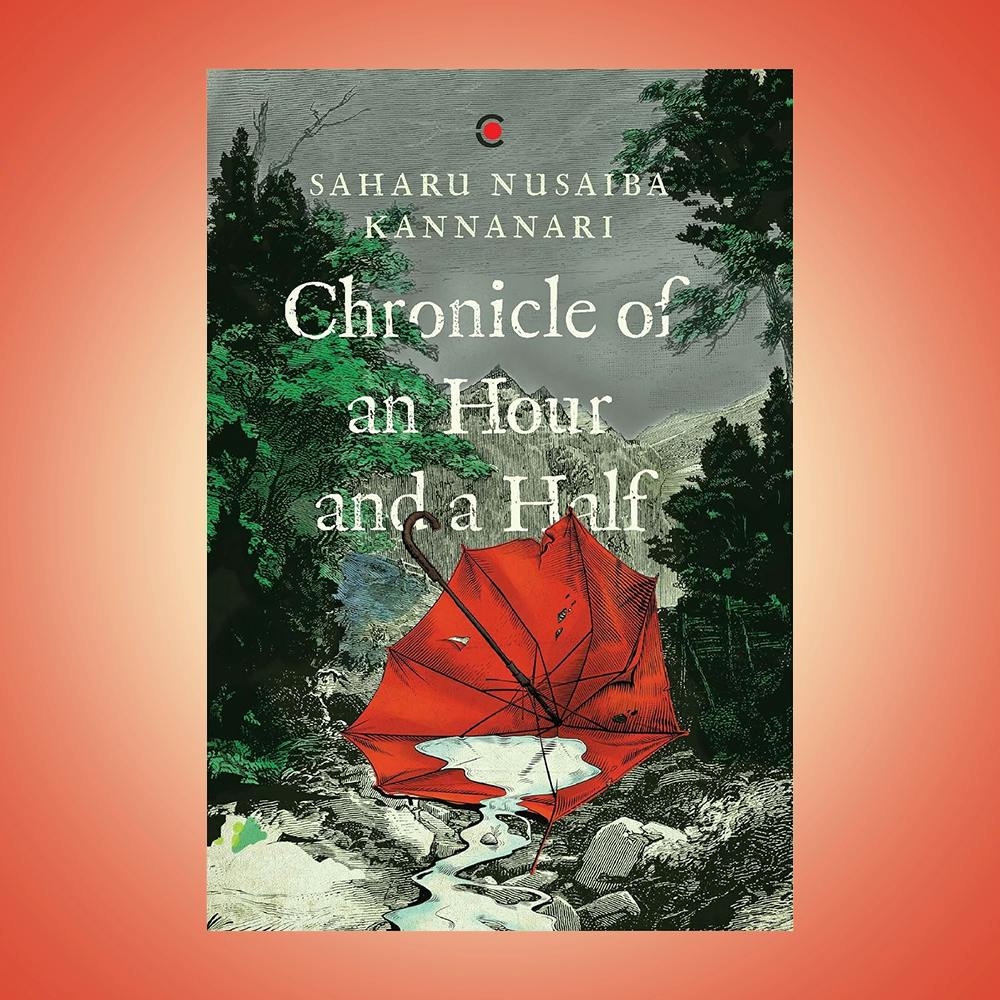 Chronicle of an Hour and a Half by Saharu Nusaiba Kannanari